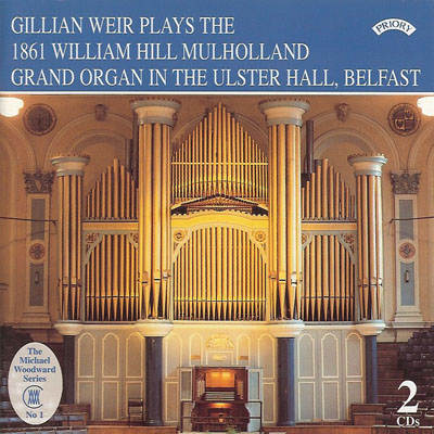 Gillian Weir Plays the 1861 William Hill Mulholland Grand Organ in the Ulster Hall, Belfast